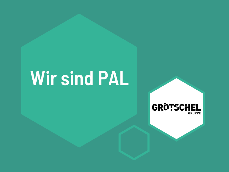Wir sind PAL: Grötschel GmbH