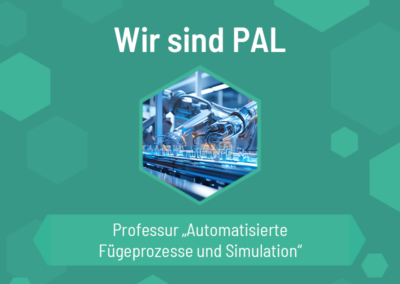 Wir sind PAL – Professur Automatisierte Fügeprozesse und Simulation an der HS Mittweida