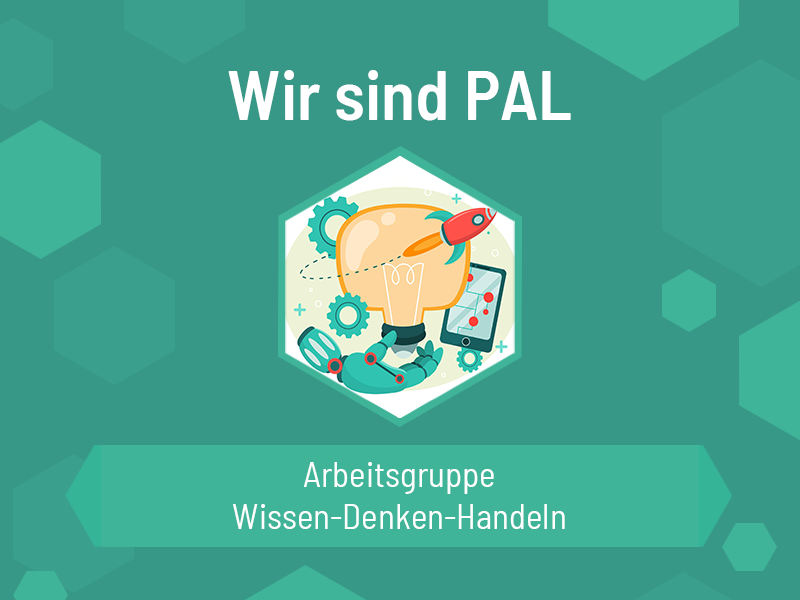 Wir sind PAL: Professur Wissen-Denken-Handeln