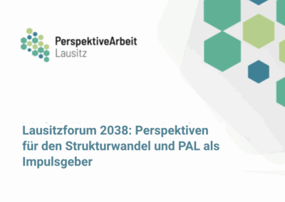 Lausitzforum 2038: Perspektiven für den Strukturwandel und PAL als Impulsgeber