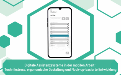 Digitale Assistenzsysteme in der mobilen Arbeit: Technikstress, ergonomische Gestaltung und Mock-up-basierte Entwicklung