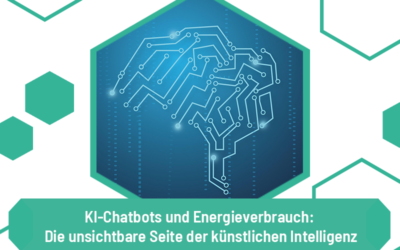 KI-Chatbots und Energieverbrauch: Die unsichtbare Seite der künstlichen Intelligenz